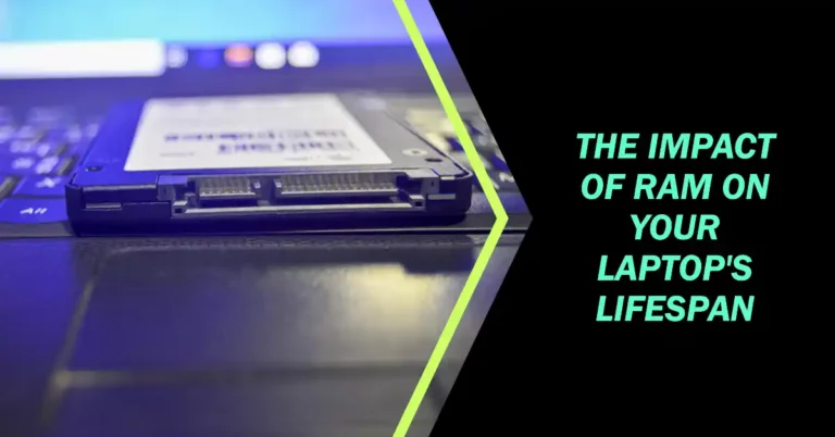Does More RAM Increase Laptop’s lifespan?