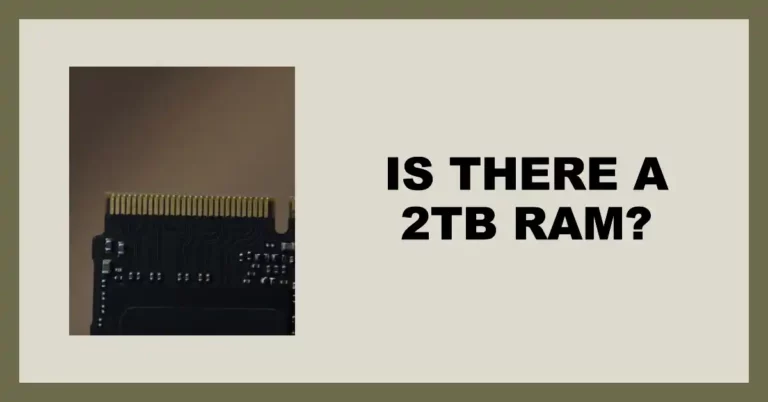 Is There A 2TB RAM?